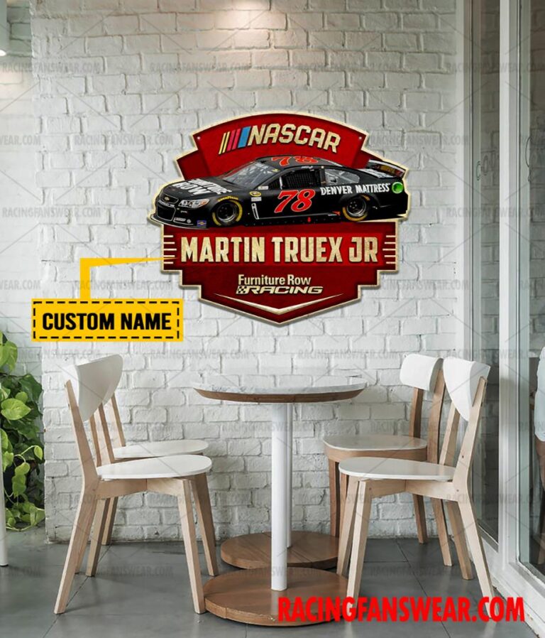 Nascar store - Loyal fans of Martin Truex Jr's Cut Metal Signs:vintage nascar racing suit,uniform,apparel,shirts,merch,hoodie,jackets,shorts,sweatshirt,outfits,clothes