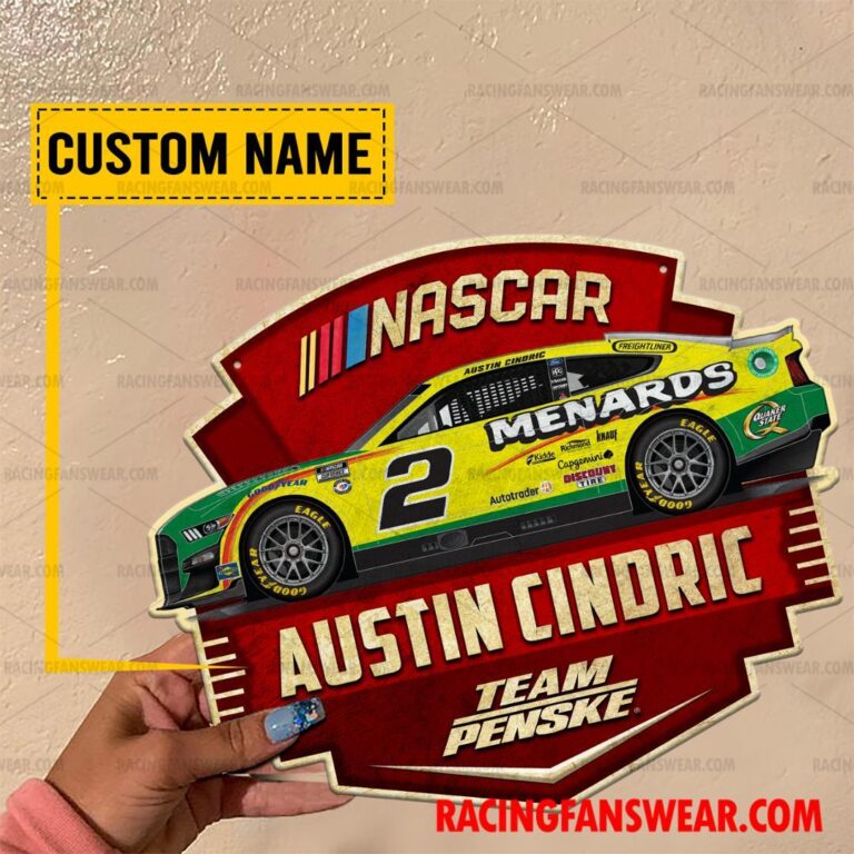 Nascar store - Loyal fans of Austin Cindric's Cut Metal Signs:vintage nascar racing suit,uniform,apparel,shirts,merch,hoodie,jackets,shorts,sweatshirt,outfits,clothes