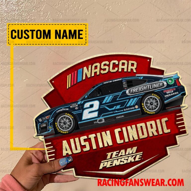 Nascar store - Loyal fans of Austin Cindric's Cut Metal Signs:vintage nascar racing suit,uniform,apparel,shirts,merch,hoodie,jackets,shorts,sweatshirt,outfits,clothes