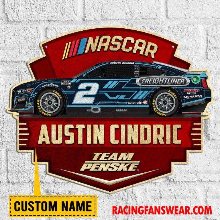 Nascar store - Loyal fans of Austin Cindric's Cut Metal Signs:vintage nascar racing suit,uniform,apparel,shirts,merch,hoodie,jackets,shorts,sweatshirt,outfits,clothes