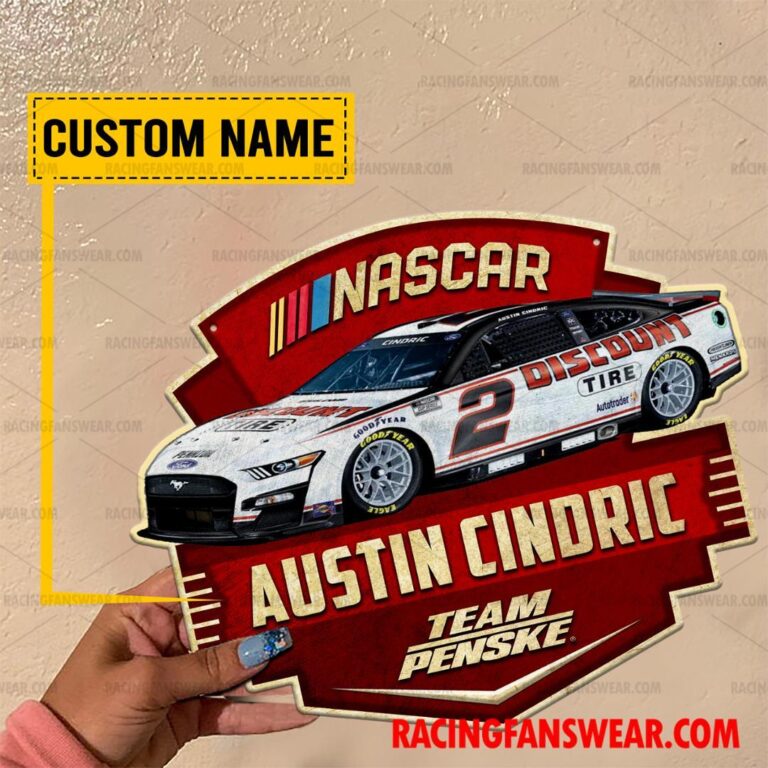 Nascar store - Loyal fans of Austin Cindric's Cut Metal Signs:vintage nascar racing suit,uniform,apparel,shirts,merch,hoodie,jackets,shorts,sweatshirt,outfits,clothes