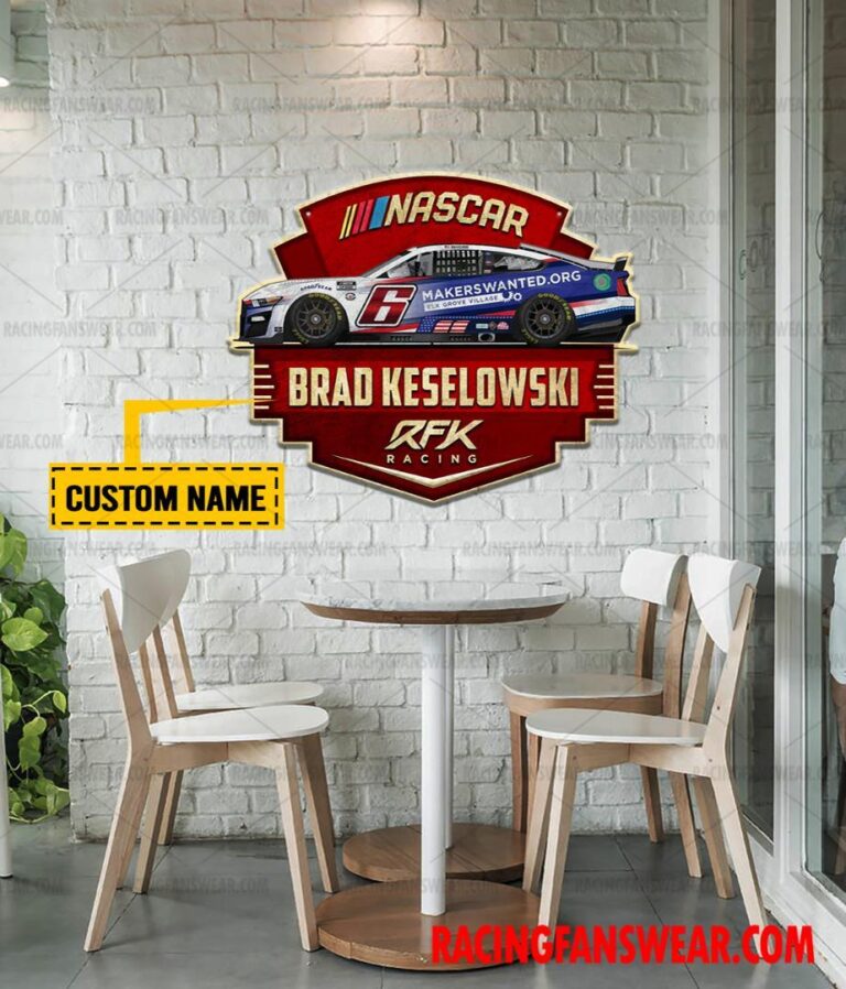 Nascar store - Loyal fans of Brad Keselowski's Cut Metal Signs:vintage nascar racing suit,uniform,apparel,shirts,merch,hoodie,jackets,shorts,sweatshirt,outfits,clothes