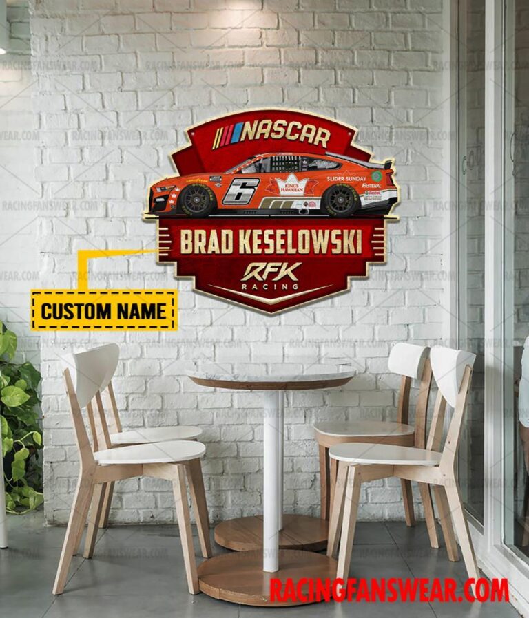 Nascar store - Loyal fans of Brad Keselowski's Cut Metal Signs:vintage nascar racing suit,uniform,apparel,shirts,merch,hoodie,jackets,shorts,sweatshirt,outfits,clothes