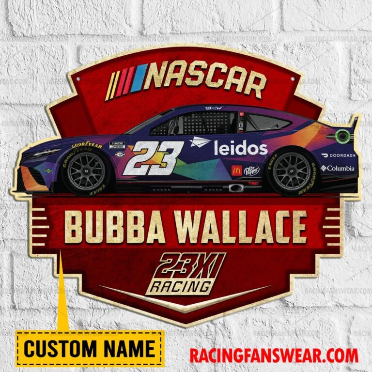 Nascar store - Loyal fans of Bubba Wallace's Cut Metal Signs:vintage nascar racing suit,uniform,apparel,shirts,merch,hoodie,jackets,shorts,sweatshirt,outfits,clothes