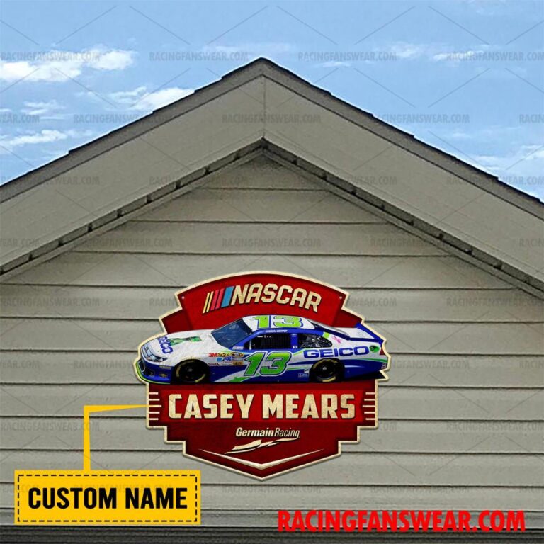 Nascar store - Loyal fans of Casey Mears's Cut Metal Signs:vintage nascar racing suit,uniform,apparel,shirts,merch,hoodie,jackets,shorts,sweatshirt,outfits,clothes