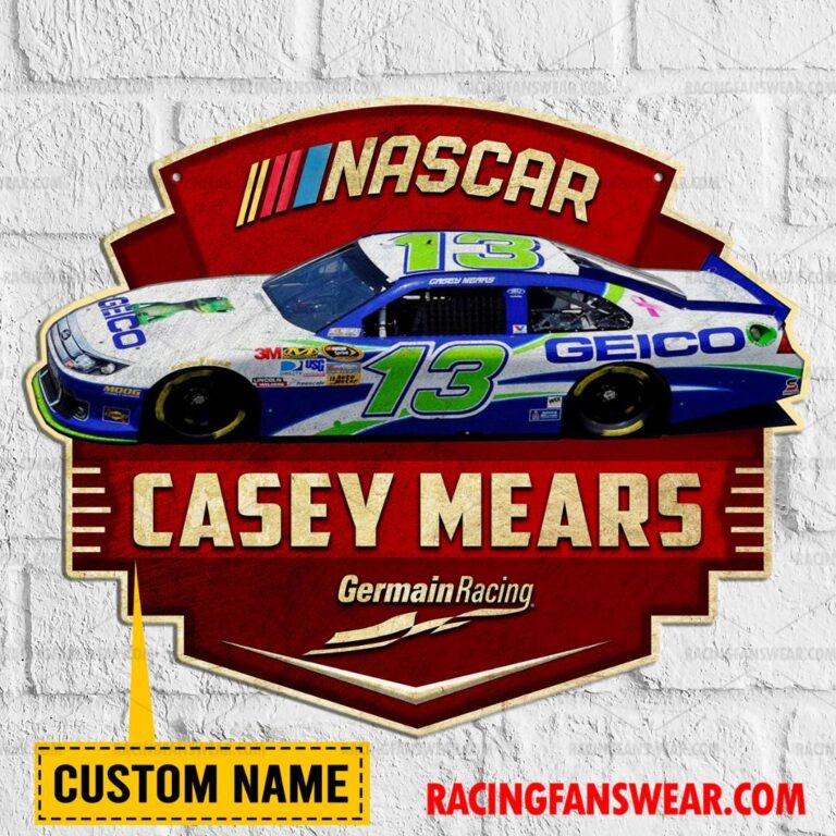 Nascar store - Loyal fans of Casey Mears's Cut Metal Signs:vintage nascar racing suit,uniform,apparel,shirts,merch,hoodie,jackets,shorts,sweatshirt,outfits,clothes