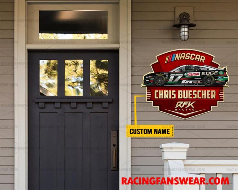 Nascar store - Loyal fans of Chris Buescher's Cut Metal Signs:vintage nascar racing suit,uniform,apparel,shirts,merch,hoodie,jackets,shorts,sweatshirt,outfits,clothes