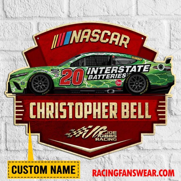 Nascar store - Loyal fans of Christopher Bell's Cut Metal Signs:vintage nascar racing suit,uniform,apparel,shirts,merch,hoodie,jackets,shorts,sweatshirt,outfits,clothes