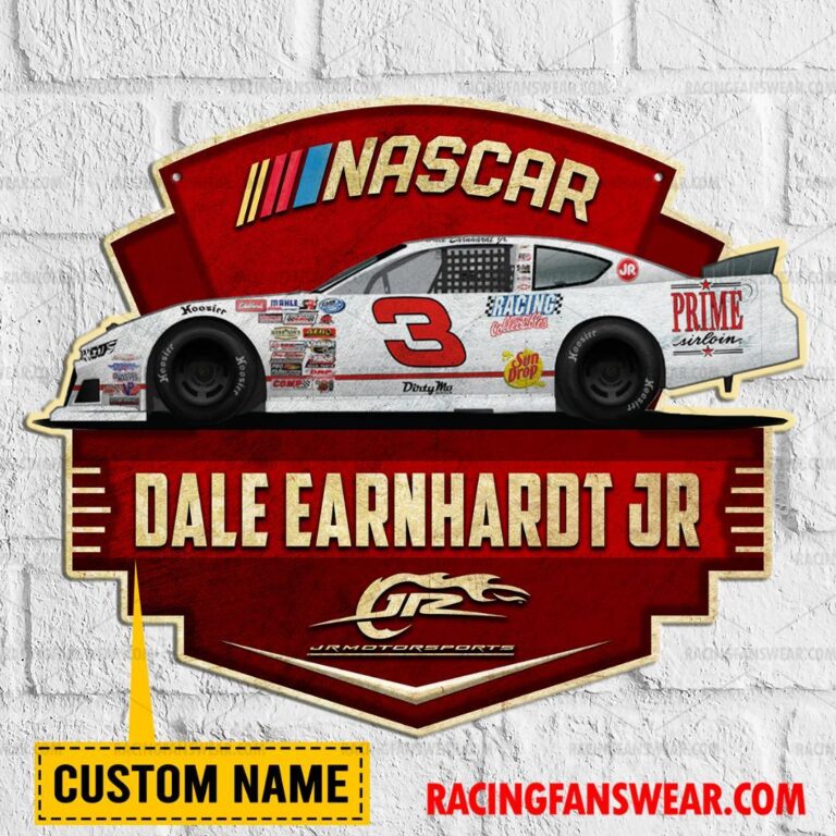 Nascar store - Loyal fans of Dale Earnhardt Jr's Cut Metal Signs:vintage nascar racing suit,uniform,apparel,shirts,merch,hoodie,jackets,shorts,sweatshirt,outfits,clothes