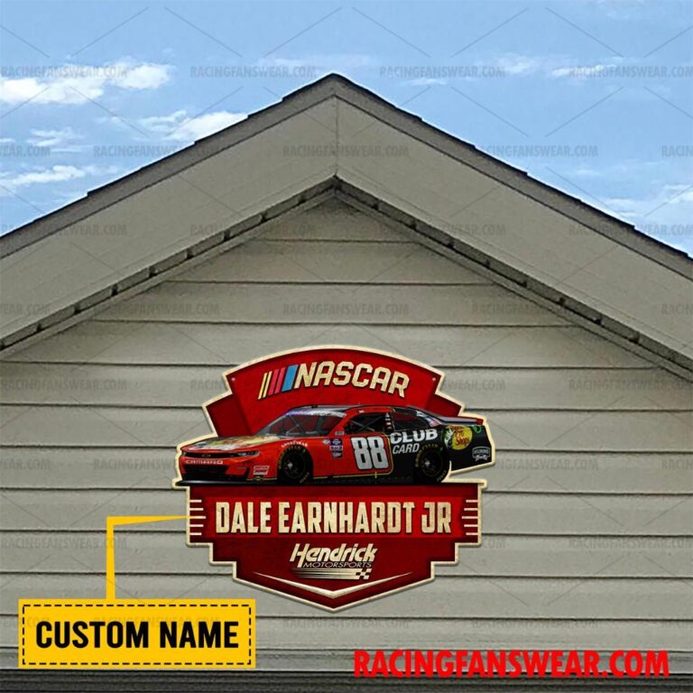 Nascar store - Loyal fans of Dale Earnhardt Jr's Cut Metal Signs:vintage nascar racing suit,uniform,apparel,shirts,merch,hoodie,jackets,shorts,sweatshirt,outfits,clothes