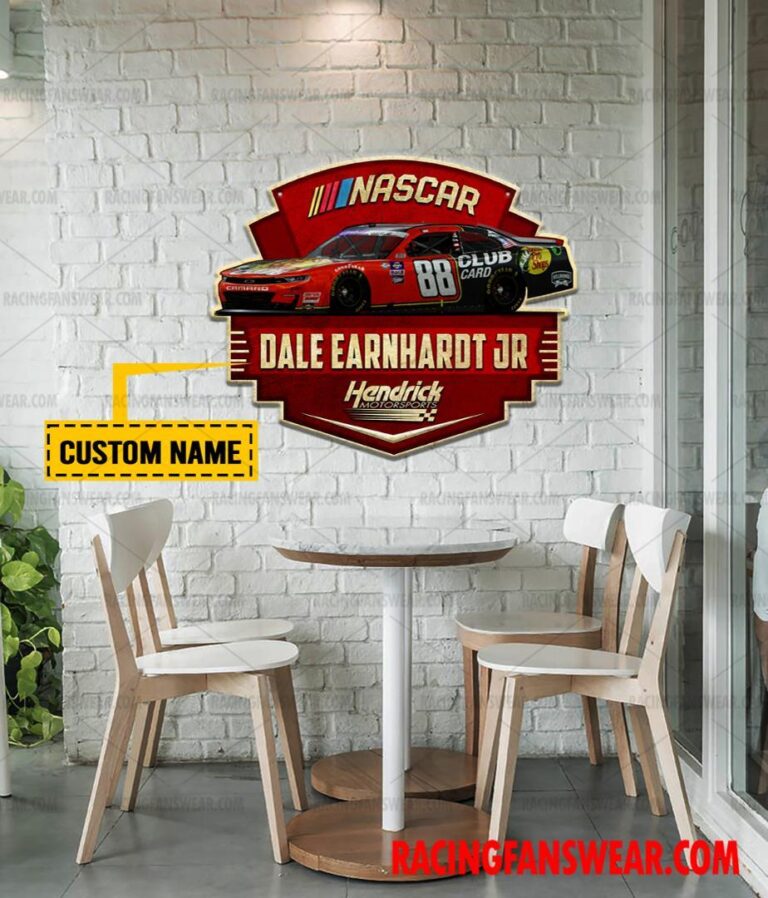 Nascar store - Loyal fans of Dale Earnhardt Jr's Cut Metal Signs:vintage nascar racing suit,uniform,apparel,shirts,merch,hoodie,jackets,shorts,sweatshirt,outfits,clothes