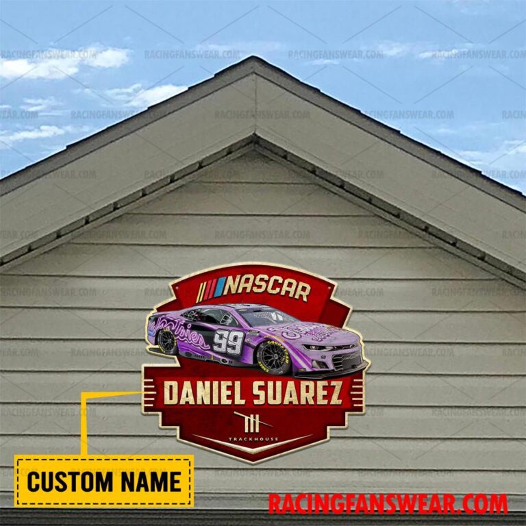 Nascar store - Loyal fans of Daniel Suarez's Cut Metal Signs:vintage nascar racing suit,uniform,apparel,shirts,merch,hoodie,jackets,shorts,sweatshirt,outfits,clothes