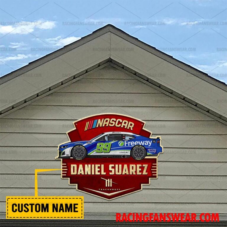 Nascar store - Loyal fans of Daniel Suarez's Cut Metal Signs:vintage nascar racing suit,uniform,apparel,shirts,merch,hoodie,jackets,shorts,sweatshirt,outfits,clothes