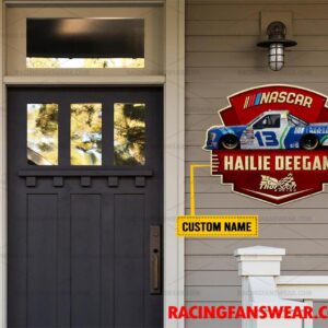 Nascar store - Loyal fans of Hailie Deegan's Cut Metal Signs:vintage nascar racing suit,uniform,apparel,shirts,merch,hoodie,jackets,shorts,sweatshirt,outfits,clothes