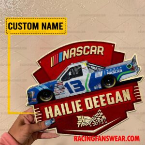 Nascar store - Loyal fans of Hailie Deegan's Cut Metal Signs:vintage nascar racing suit,uniform,apparel,shirts,merch,hoodie,jackets,shorts,sweatshirt,outfits,clothes