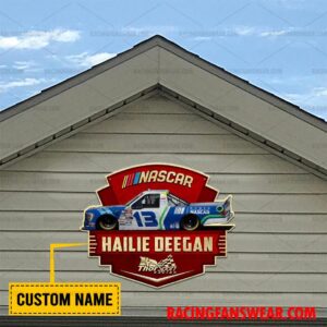 Nascar store - Loyal fans of Hailie Deegan's Cut Metal Signs:vintage nascar racing suit,uniform,apparel,shirts,merch,hoodie,jackets,shorts,sweatshirt,outfits,clothes