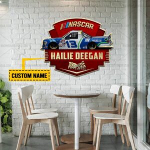 Nascar store - Loyal fans of Hailie Deegan's Cut Metal Signs:vintage nascar racing suit,uniform,apparel,shirts,merch,hoodie,jackets,shorts,sweatshirt,outfits,clothes