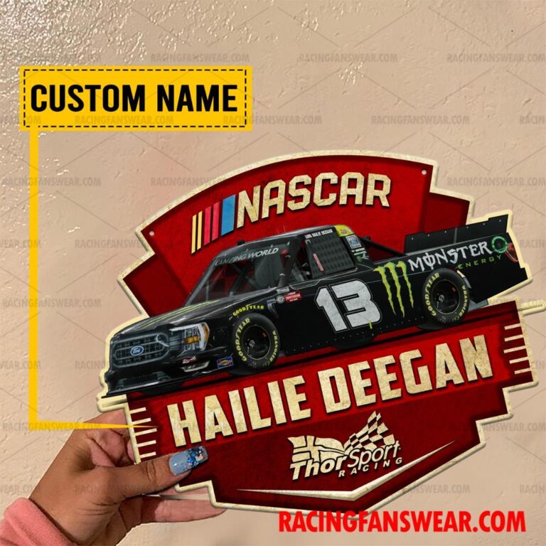 Nascar store - Loyal fans of Hailie Deegan's Cut Metal Signs:vintage nascar racing suit,uniform,apparel,shirts,merch,hoodie,jackets,shorts,sweatshirt,outfits,clothes