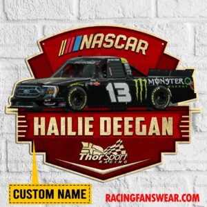 Nascar store - Loyal fans of Hailie Deegan's Cut Metal Signs:vintage nascar racing suit,uniform,apparel,shirts,merch,hoodie,jackets,shorts,sweatshirt,outfits,clothes