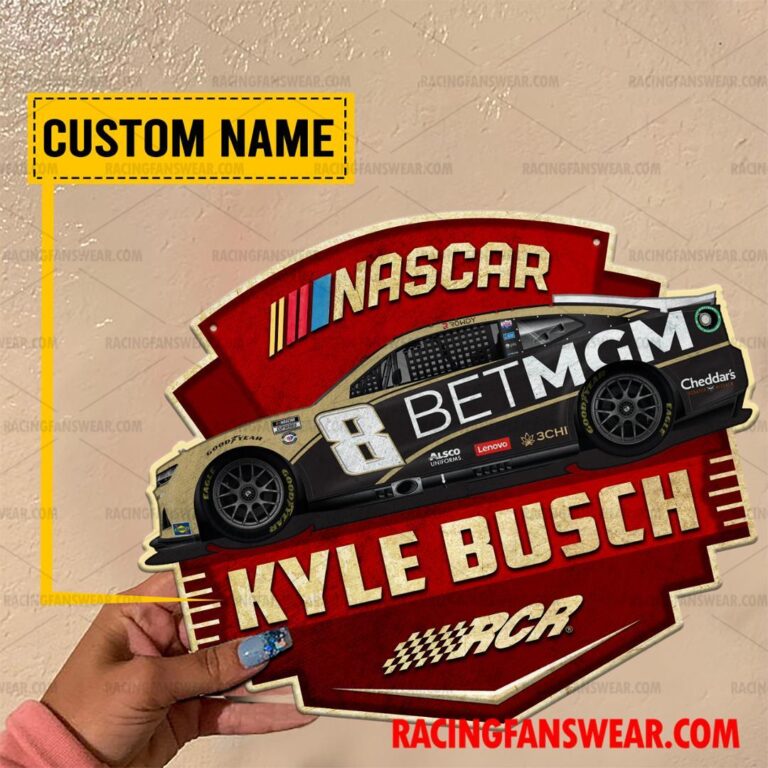 Nascar store - Loyal fans of Kyle Busch's Cut Metal Signs:vintage nascar racing suit,uniform,apparel,shirts,merch,hoodie,jackets,shorts,sweatshirt,outfits,clothes