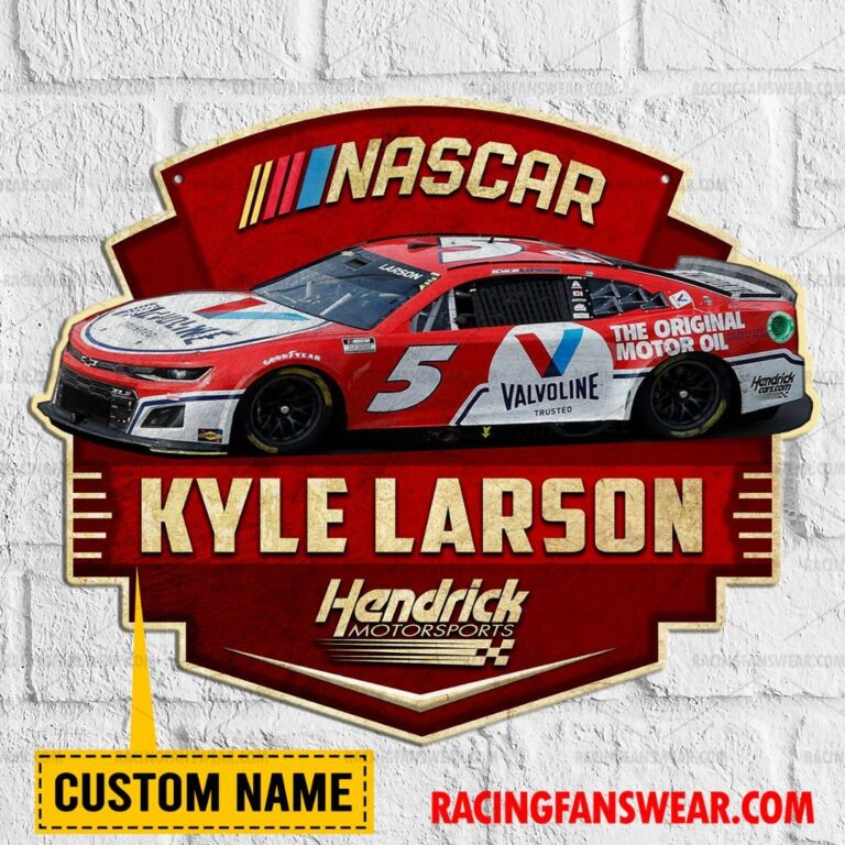 Nascar store - Loyal fans of Kyle Larson's Cut Metal Signs:vintage nascar racing suit,uniform,apparel,shirts,merch,hoodie,jackets,shorts,sweatshirt,outfits,clothes