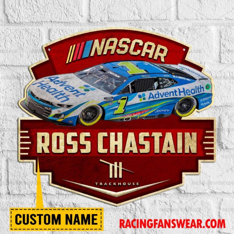 Nascar store - Loyal fans of Ross Chastain's Cut Metal Signs:vintage nascar racing suit,uniform,apparel,shirts,merch,hoodie,jackets,shorts,sweatshirt,outfits,clothes