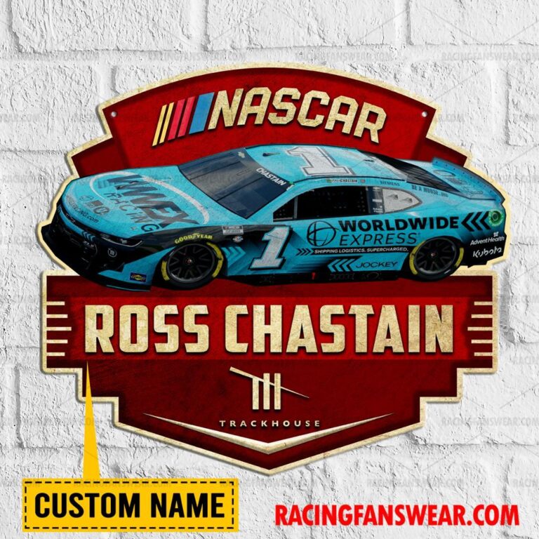 Nascar store - Loyal fans of Ross Chastain's Cut Metal Signs:vintage nascar racing suit,uniform,apparel,shirts,merch,hoodie,jackets,shorts,sweatshirt,outfits,clothes