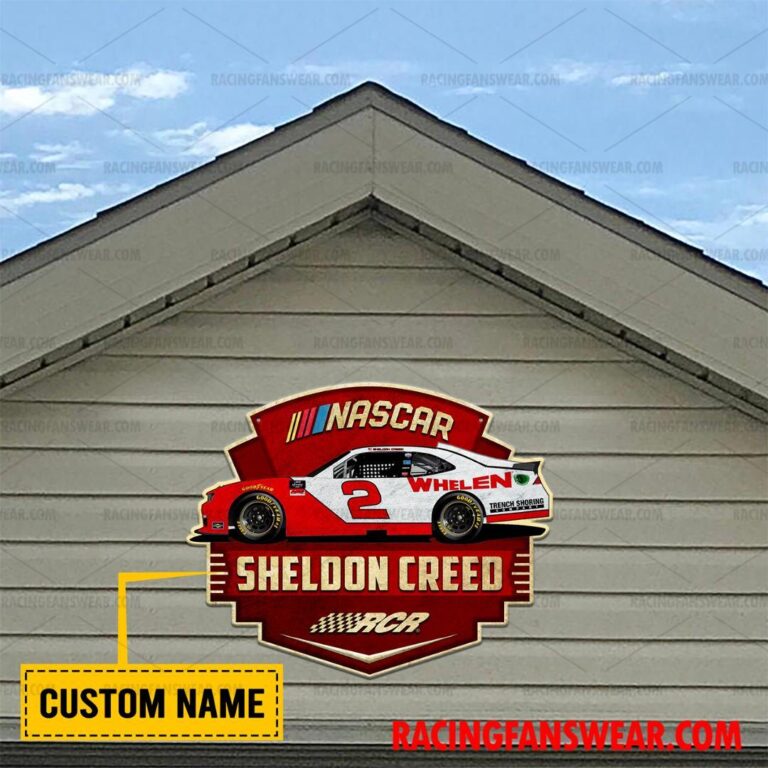 Nascar store - Loyal fans of Sheldon Creed's Cut Metal Signs:vintage nascar racing suit,uniform,apparel,shirts,merch,hoodie,jackets,shorts,sweatshirt,outfits,clothes