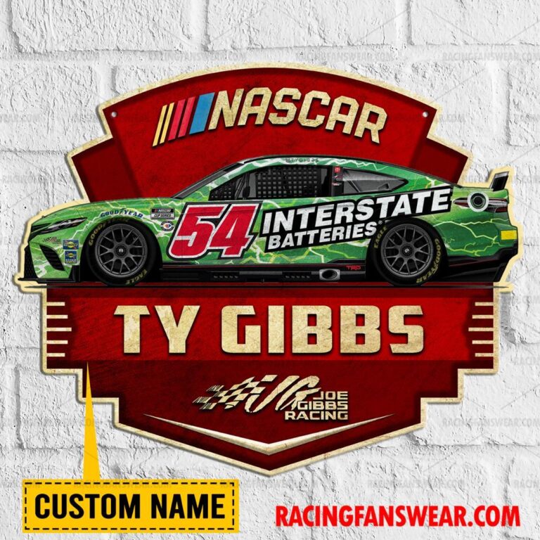 Nascar store - Loyal fans of Ty Gibbs's Cut Metal Signs:vintage nascar racing suit,uniform,apparel,shirts,merch,hoodie,jackets,shorts,sweatshirt,outfits,clothes