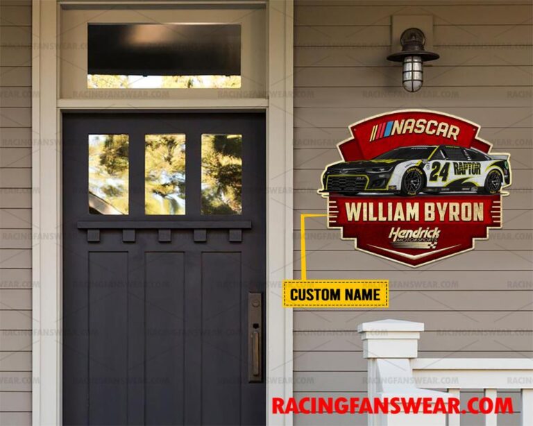 Nascar store - Loyal fans of William Byron's Cut Metal Signs:vintage nascar racing suit,uniform,apparel,shirts,merch,hoodie,jackets,shorts,sweatshirt,outfits,clothes